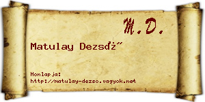 Matulay Dezső névjegykártya